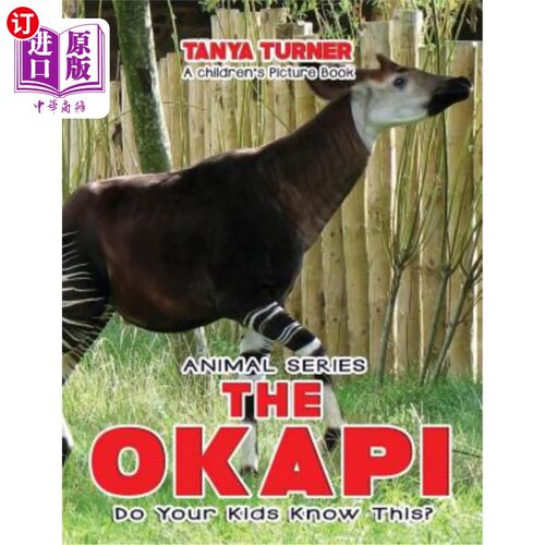 海外直订THE OKAPI Do Your Kids Know This?: A Children's Picture Book 你的孩子知道吗？：儿童画册