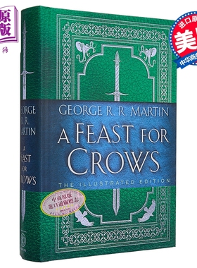 预售 群鸦的盛宴 插图典藏版 A Feast for Crows The Illustrated Edition 英文原版 George R R Martin【中商原版】