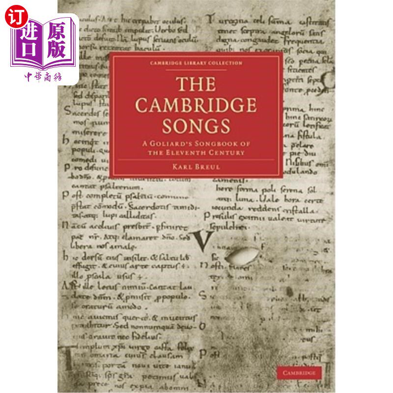 海外直订The Cambridge Songs: A Goliard's Songbook of the Eleventh Century 剑桥歌曲：11世纪歌利亚的歌曲集