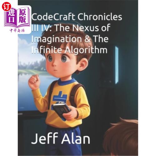 海外直订CodeCraft Chronicles III IV: The Nexus of Imagination & The Infinite Algorithm 《CodeCraft C