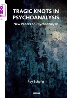 海外直订Tragic Knots in Psychoanalysis 精神分析中的悲剧结