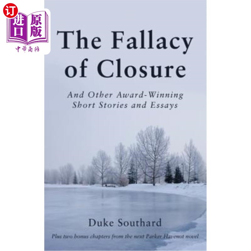 海外直订The Fallacy of Closure: And Other Award-Winning Short Stories and Essays 结案谬论:以及其他获奖短篇小说和散