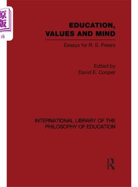 海外直订Education, Values and Mind (International Librar... 《教育、价值观与心灵》(国际教育哲学图书馆第6卷)