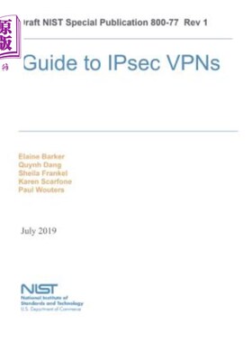海外直订Guide to IPsec VPNs: NiST SP 800-77 IPsec vpn指南:NiST SP 800-77