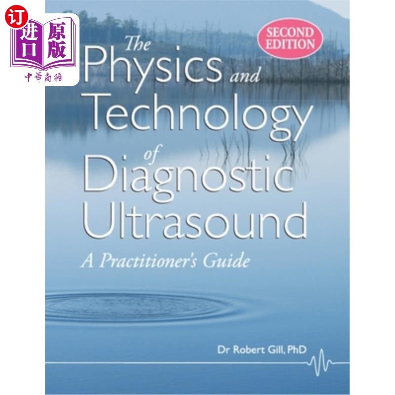 海外直订医药图书The Physics and Technology of Diagnostic Ultrasound: A Practitioner's Guide (Sec 超声诊断的物理和技