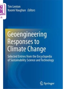 海外直订Geoengineering Responses to Climate Change: Selected Entries from the Encycloped 地球工程对气候变化的响应: