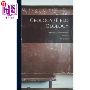 海外直订Geology (Field Geology: Petrography) 地质学(野外地质学:岩石学)
