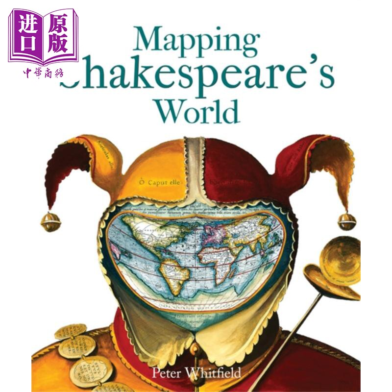 现货 绘制莎士比亚的世界 Mapping Shakespeares World 英文原版 Peter Whitfield【中商原版】