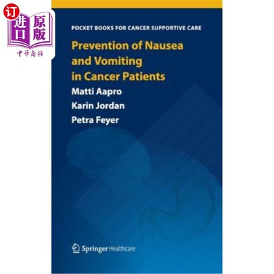 海外直订医药图书Prevention of Nausea and Vomiting in Cancer Patients 预防癌症患者恶心和呕吐