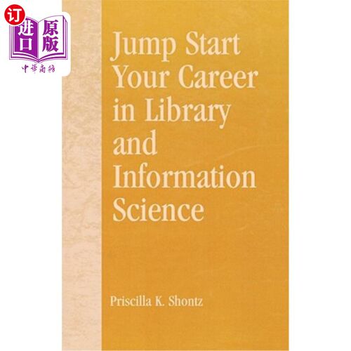 海外直订Jump Start Your Career in Library and Information Science 从图书馆和信息科学开始你的职业生涯