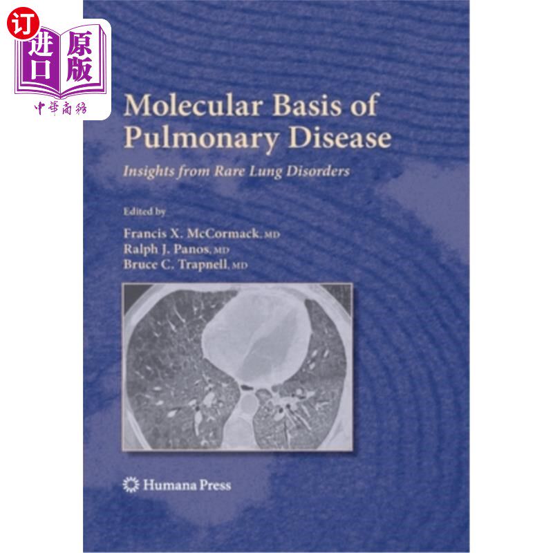 海外直订医药图书Molecular Basis of Pulmonary Disease: Insights from Rare Lung Disorders 肺部疾病的分子基础：罕见肺