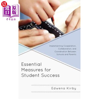 海外直订Essential Measures for Student Success: Implementing Cooperation, Collaboration, 学生成功的基本措施：在学校和家