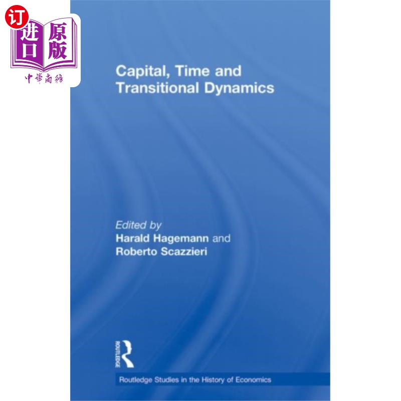 海外直订Capital, Time and Transitional Dynamics 资本、时间和过渡动态