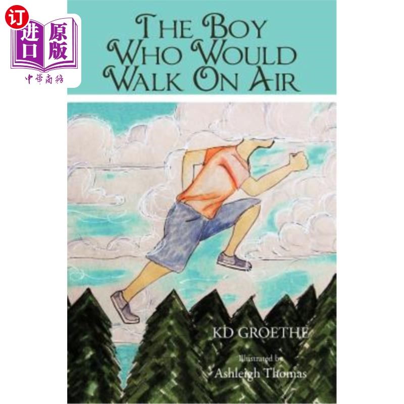 海外直订the boy who would walk on air 能在空中行走的男孩