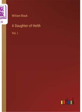 海外直订A Daughter of Helth: Vol. I 赫斯的女儿:卷一