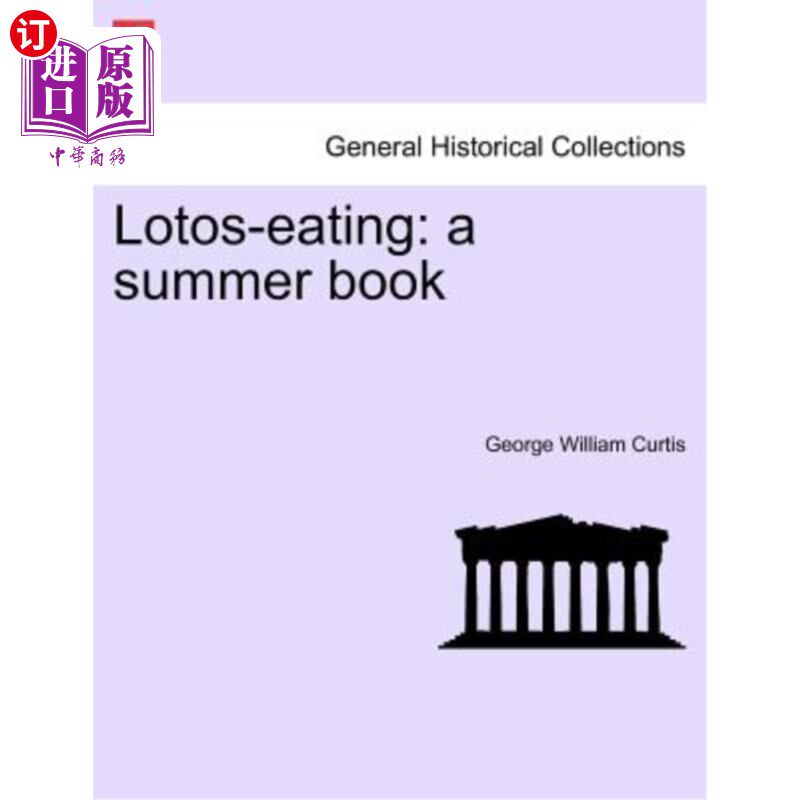 海外直订Lotos-Eating: A Summer Book 洛托斯饮食：一本夏季书籍