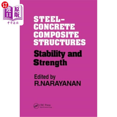 海外直订Steel-Concrete Composite Structures 钢-混凝土组合结构