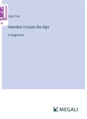 海外直订Hannibal Crosses the Alps: in large print 汉尼拔翻越阿尔卑斯山：大号字体