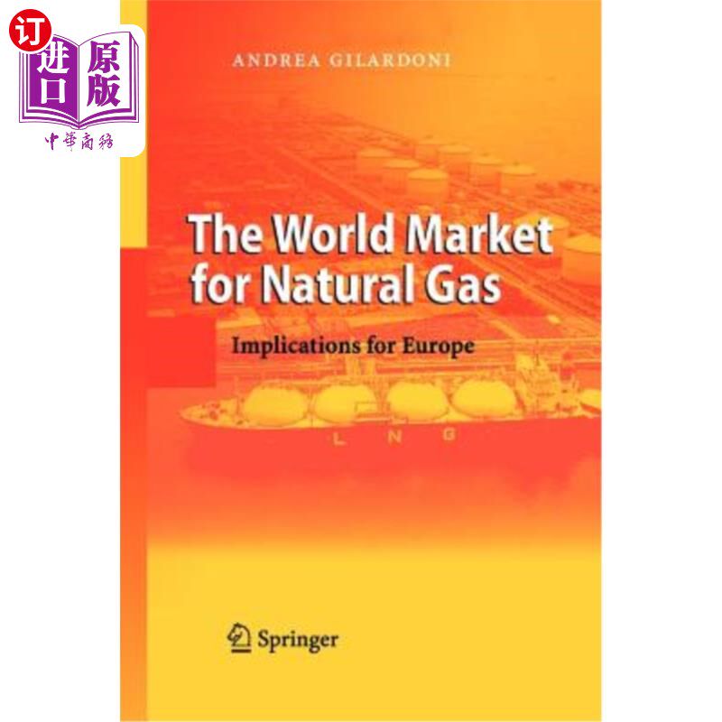 海外直订The World Market for Natural Gas: Implications for Europe 世界天然气市场：对欧洲的影响