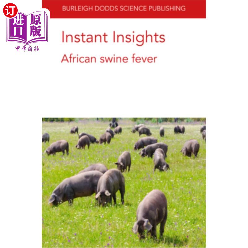 海外直订Instant Insights: African Swine Fever 即时洞察:非洲猪瘟