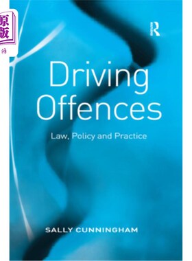 海外直订Driving Offences: Law, Policy and Practice 违例驾驶:法律、政策及实务