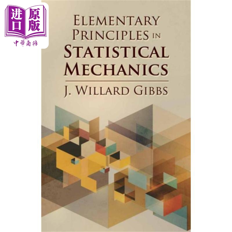乔赛亚 威拉德 吉布斯 统计力学基本原理 Statistical Mechanics 英文原版 J Willard Gibbs 数学 物理 科学【中商原版】