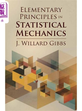 乔赛亚 威拉德 吉布斯 统计力学基本原理 Statistical Mechanics 英文原版 J Willard Gibbs 数学 物理 科学【中商原版】