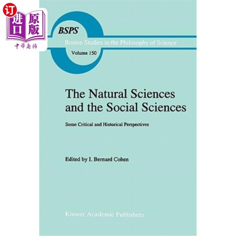 海外直订The Natural Sciences and the Social Sciences: Some Critical and Historical Persp 自然科学与社会科学:一些批