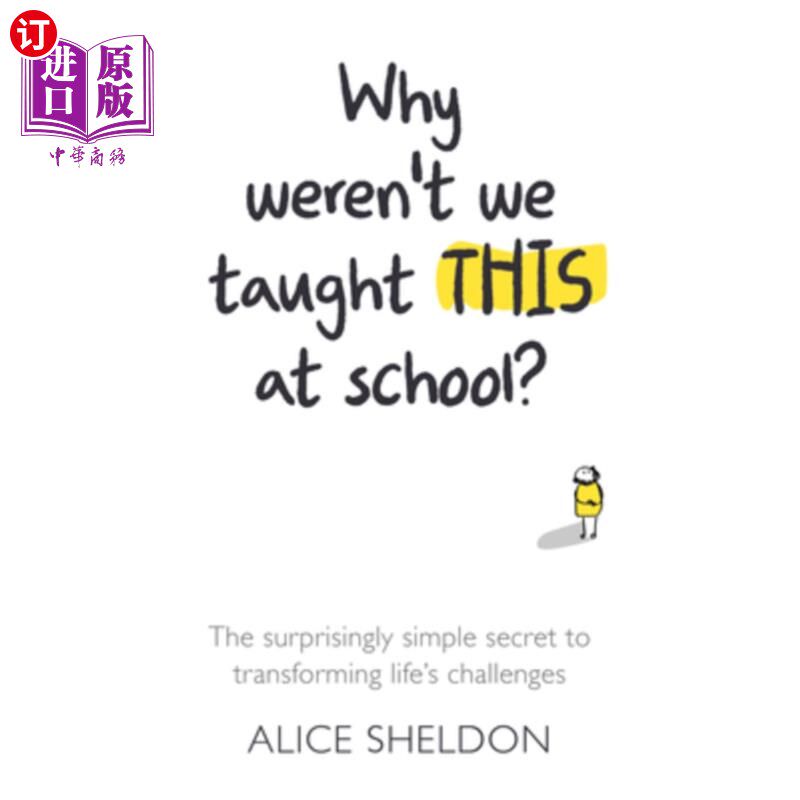 海外直订Why Weren't We Taught This at School?: The Surprisingly Simple Secret to Transfo 为什么学校没有教我们这些?:
