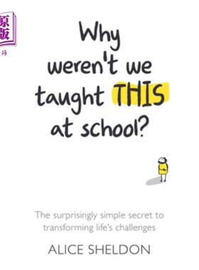 海外直订Why Weren't We Taught This at School?: The Surprisingly Simple Secret to Transfo 为什么学校没有教我们这些?: