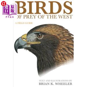 海外直订Birds of Prey of the West: A Field Guide西方猛禽：野外指南