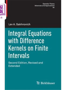 海外直订Integral Equations with Difference Kernels on Finite Intervals: Second Edition,  有限区间上带差分核的积分方