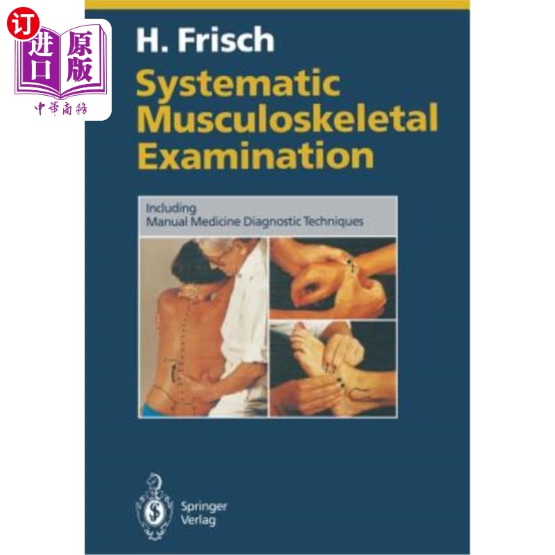 海外直订医药图书Systematic Musculoskeletal Examination: Including Manual Medicine Diagnostic Tec 系统性肌肉骨骼检查