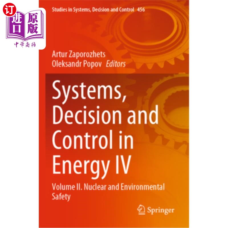 海外直订Systems, Decision and Control in Energy IV: Volume IІ. Nuclear and Environ Systems, D