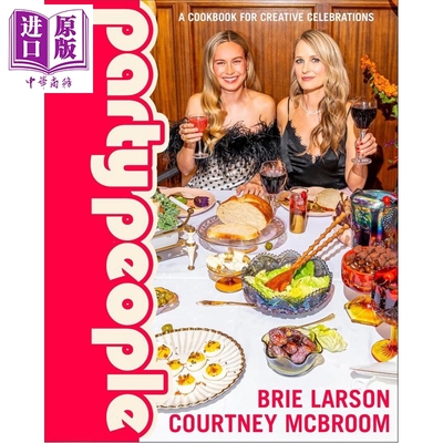 派对族群 惊奇队长主演布丽拉尔森创意食谱 Party People A Cookbook 英文原版 Brie Larson【中商原版】