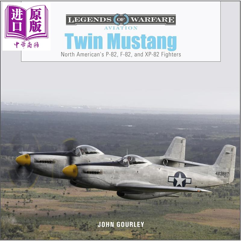 预售 F-82 双野马战斗机 Twin Mustang North Americans P-82 F-82 and Xp 82 Fighters 英文原版 John Gourley【中商原版】 - 实物图