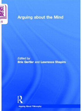 海外直订Arguing About the Mind 关于心灵的争论