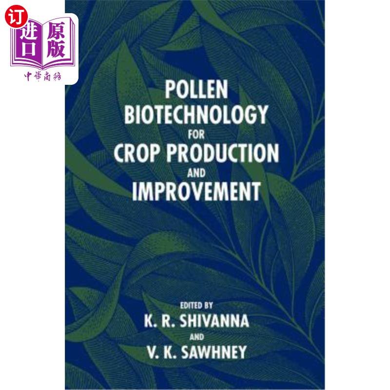 海外直订Pollen Biotechnology for Crop Production and Improvement 花粉生物技术在作物生产和改良中的应用