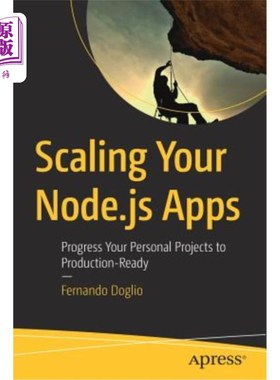 海外直订Scaling Your Node.Js Apps: Progress Your Personal Projects to Production-Ready 扩展你的Node.Js应