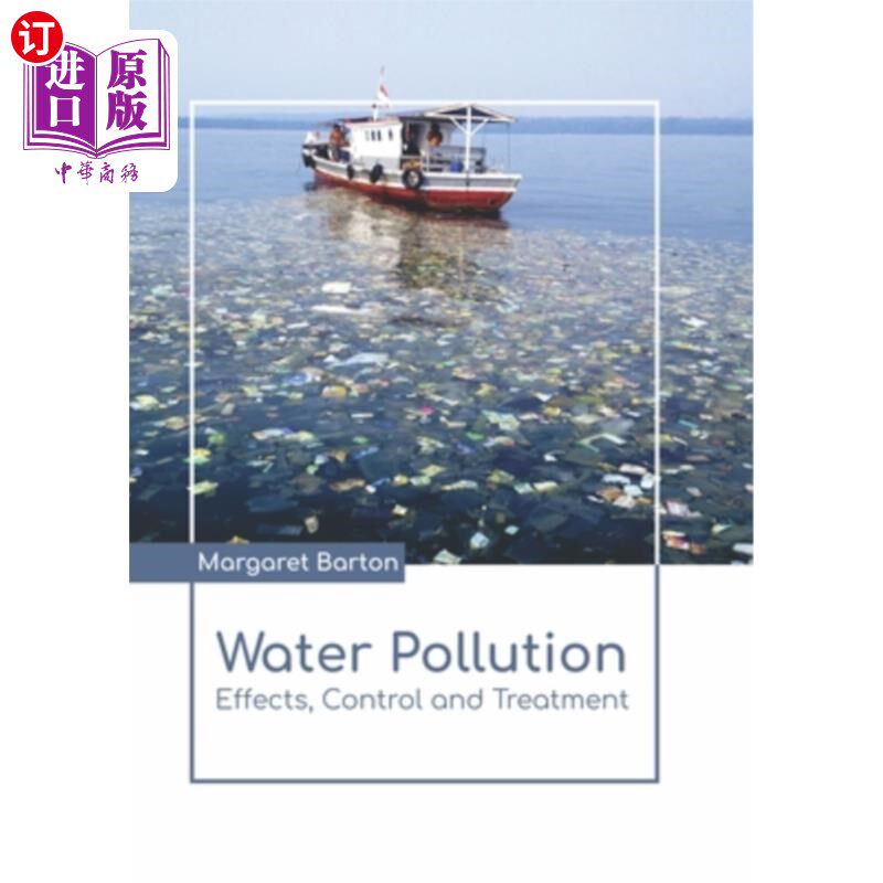 海外直订Water Pollution: Effects, Control and Treatment 水污染:影响、控制与处理