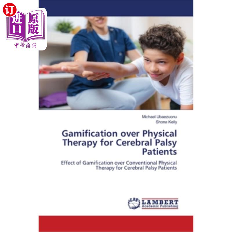 海外直订医药图书Gamification over Physical Therapy for Cerebral Palsy Patients 脑性麻痹患者物理治疗的游戏化