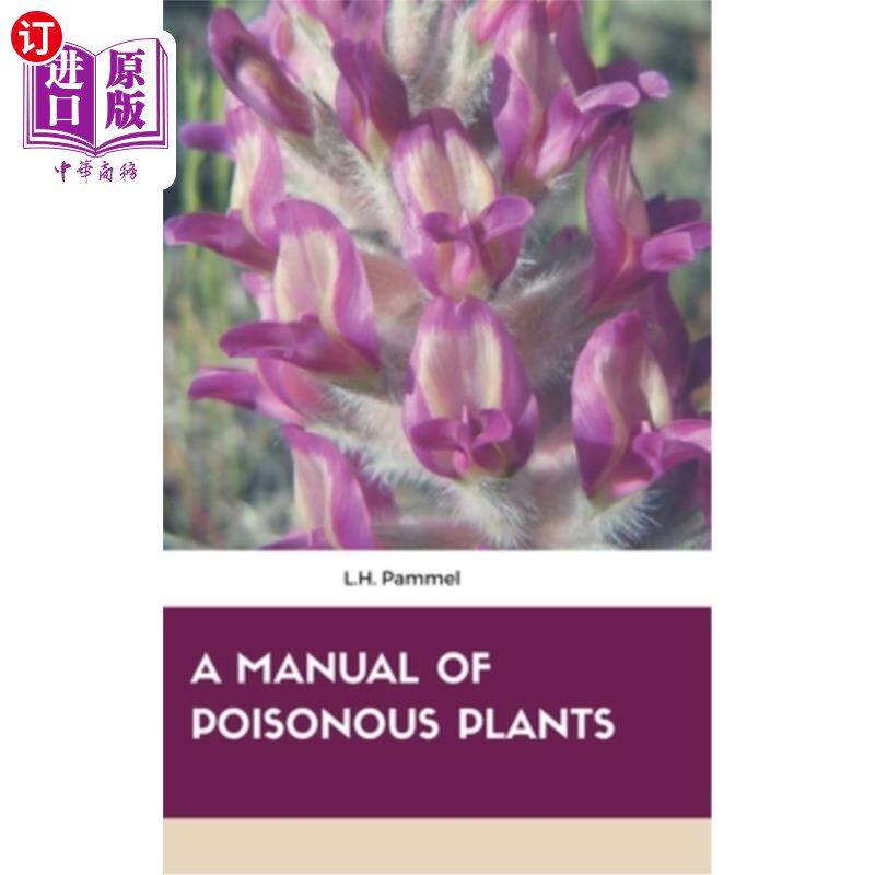 海外直订A Manual of Poisonous Plants 《有毒植物手册》