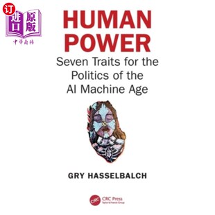 海外直订Human Power: Seven Traits for the Politics of the AI Machine Age 人力：人工智能机器时代政治的七个特征