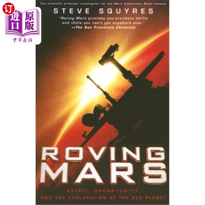 海外直订Roving Mars: Spirit, Opportunity, and the Exploration of the Red Planet 漫游火星：精神、机遇和探索红色星球