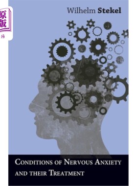 海外直订医药图书Conditions of Nervous Anxiety and their Treatment 神经性焦虑的状况及其治疗