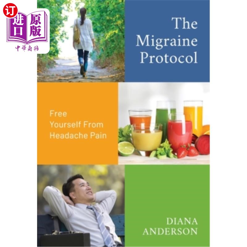 海外直订医药图书The Migraine Protocol: Free Yourself From Headache Pain 偏头痛疗法：从头痛中解脱出来