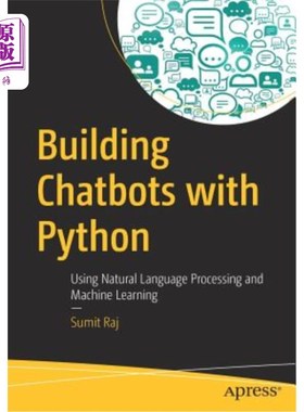 海外直订Building Chatbots with Python: Using Natural Language Processing and Machine Lea 用python构建聊