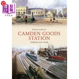 穿越时空 海外直订Camden 卡姆登货站 Time Through Goods Station
