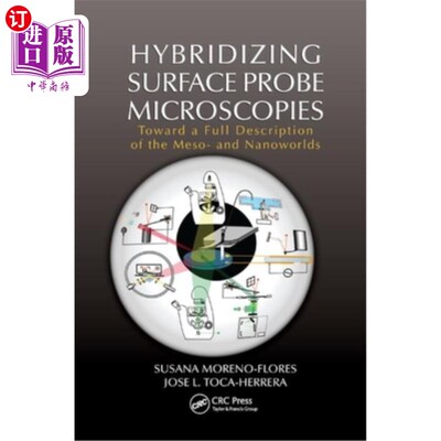 海外直订Hybridizing Surface Probe Microscopies: Toward a Full Description of the Meso- A 杂化表面探针显微镜:迈向介