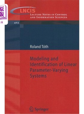 海外直订Modeling and Identification of Linear Parameter-Varying Systems 线性变参数系统的建模与辨识